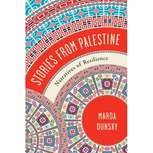 Stories from Palestine: Narratives of Resilience