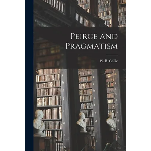 Peirce and Pragmatism