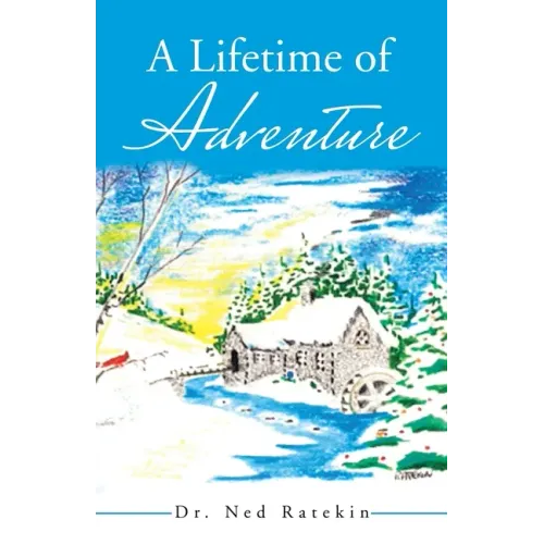 A Lifetime of Adventure
