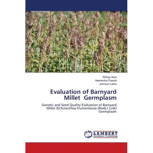 Evaluation of Barnyard Millet Germplasm