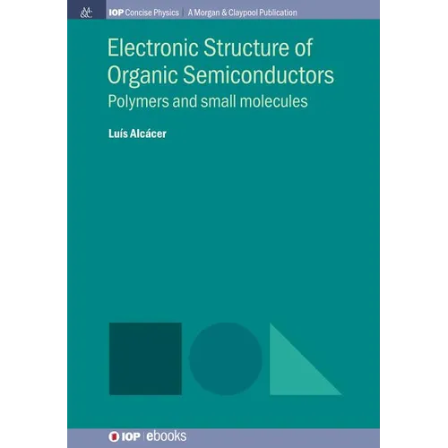 Electronic Structure of Organic Semiconductors: Polymers and Small Molecules