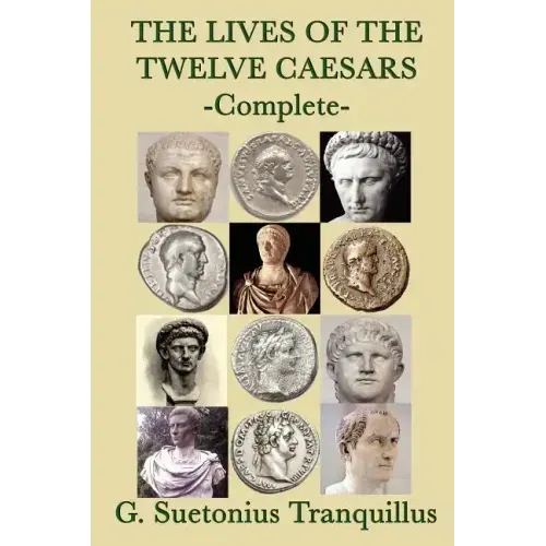 The Lives of the Twelve Caesars