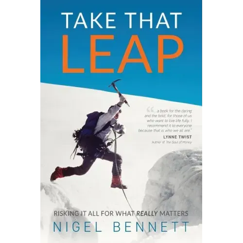 Take That Leap: Risking It All For What REALLY Matters