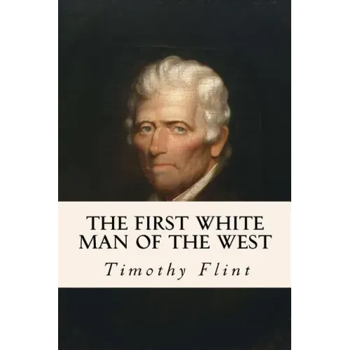 The First White Man of the West