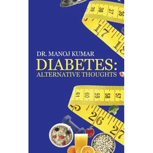 Diabetes: Alternative Thoughts