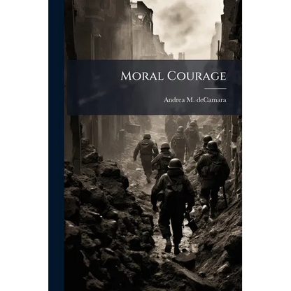 Moral Courage - Paperback