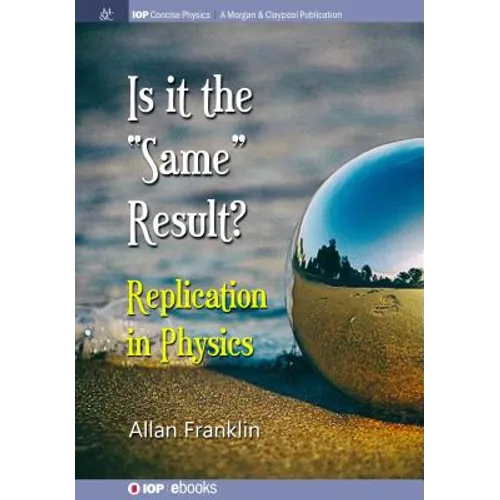 Is It the 'Same' Result: Replication in Physics
