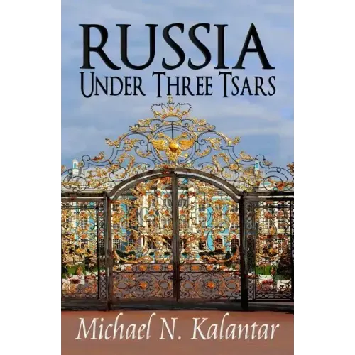 Russia Under Three Tsars