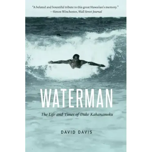 Waterman: The Life and Times of Duke Kahanamoku
