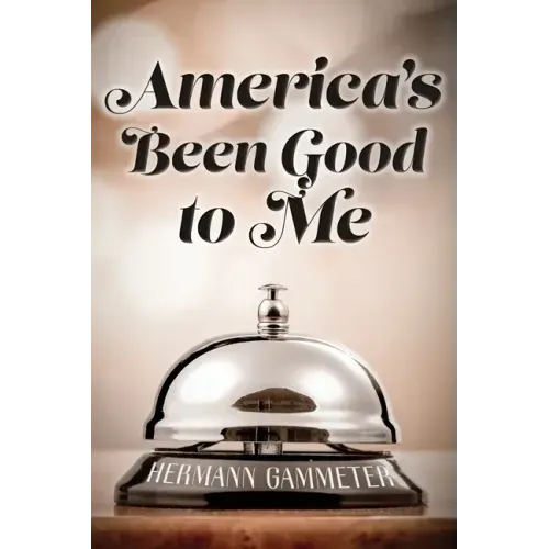 America's Been Good to Me