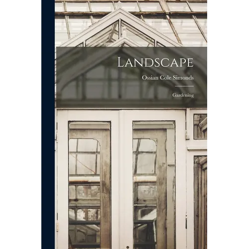 Landscape: Gardening