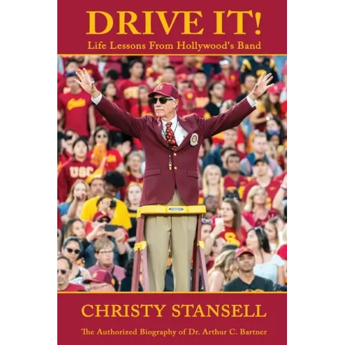 Drive It! Life Lessons From Hollywood's Band