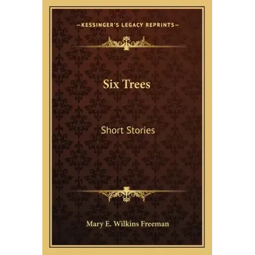 Six Trees: Short Stories