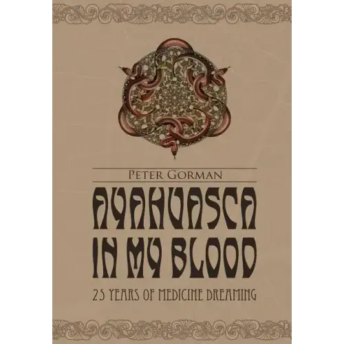 Ayahuasca in My Blood