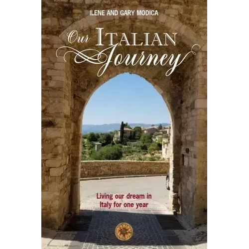 Our Italian Journey: Living our dream in Italy for one year