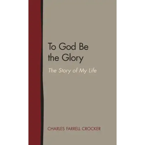 To God Be the Glory: The Story of My Life