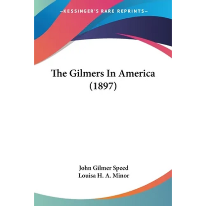 The Gilmers In America (1897)