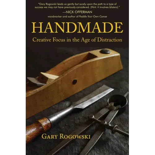 Handmade: Creative Focus in the Age of Distraction