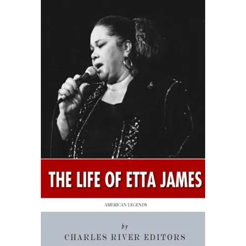 American Legends: The Life of Etta James