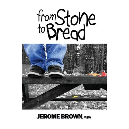 From Stone to Bread