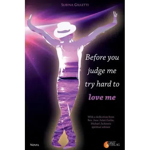 Before you judge me, try hard to love me