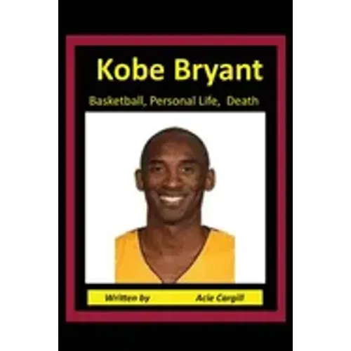 Kobe Bryant Basketball, Personal Life, Death