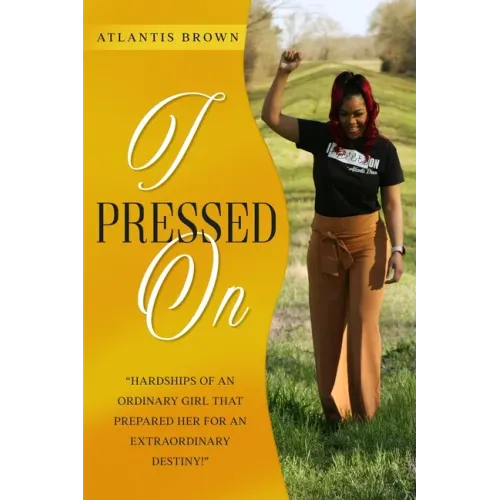 I Pressed on