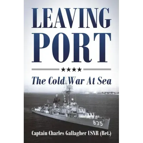 Leaving Port: The Cold War At Sea