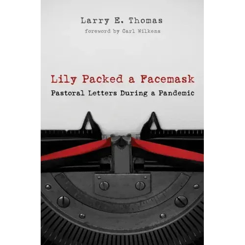 Lily Packed a Facemask: Pastoral Letters During a Pandemic