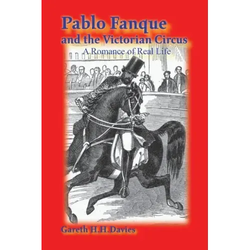 Pablo Fanque and the Victorian Circus: A Romance of Real Life