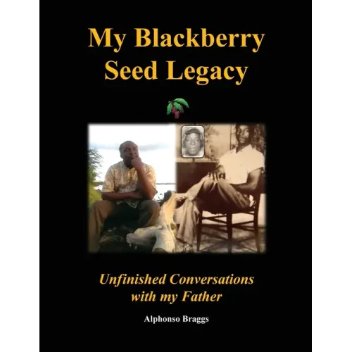 My Blackberry Seed Legacy