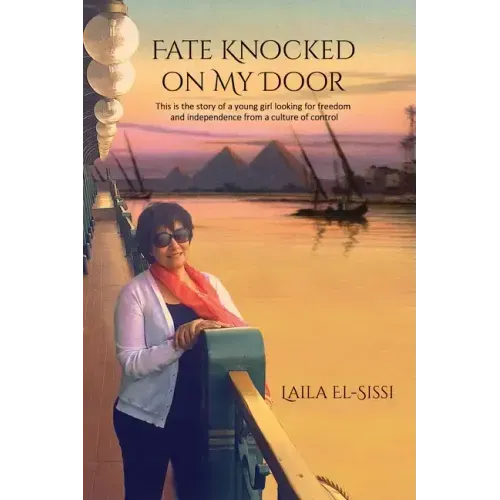 Fate Knocked on My Door: A Story of a Young Girl Looking for Freedom and Independance from a Culture of Control
