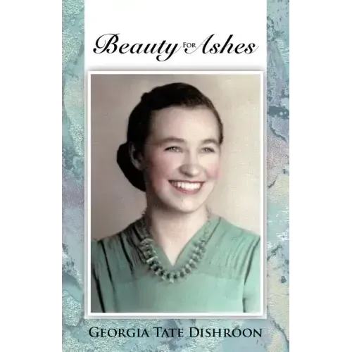 Beauty for Ashes