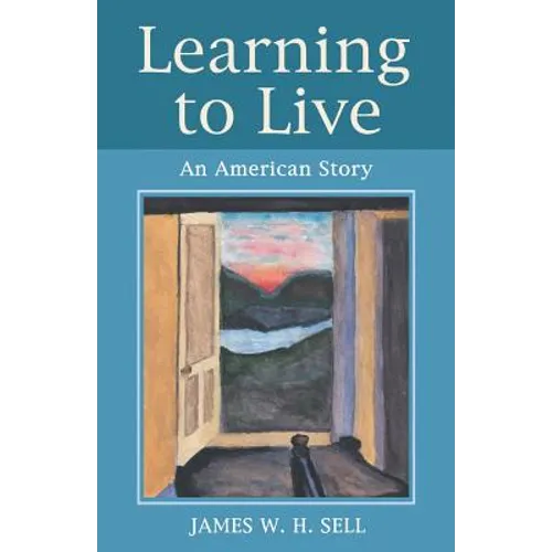 Learning to Live: An American Story