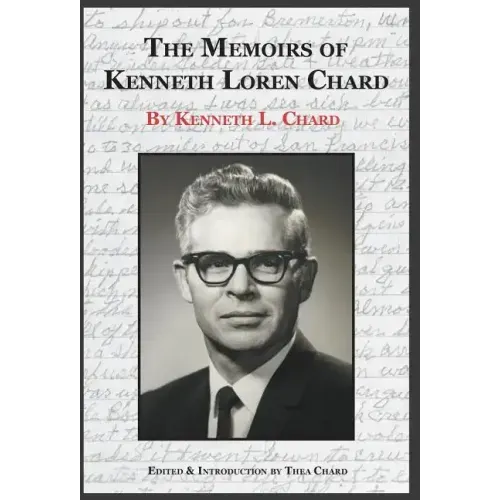 The Memoirs of Kenneth Loren Chard