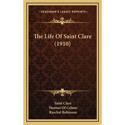 The Life Of Saint Clare (1910)