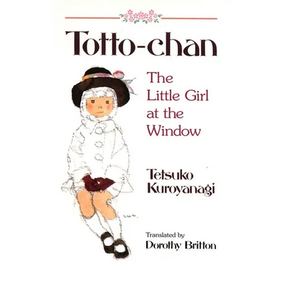 Totto-Chan: The Little Girl at the Window - Paperback