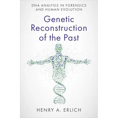 Genetic Reconstruction of the Past: DNA Analysis in Forensics and Human Evolution