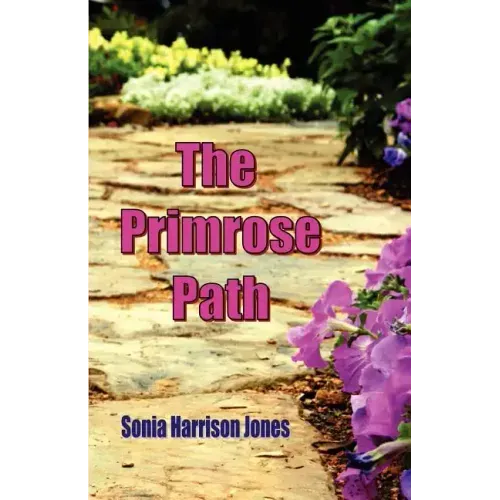The Primrose Path