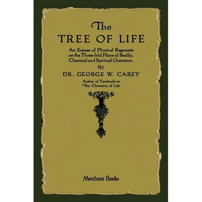 The Tree of Life: An Expose of Physical Regenesis - Paperback