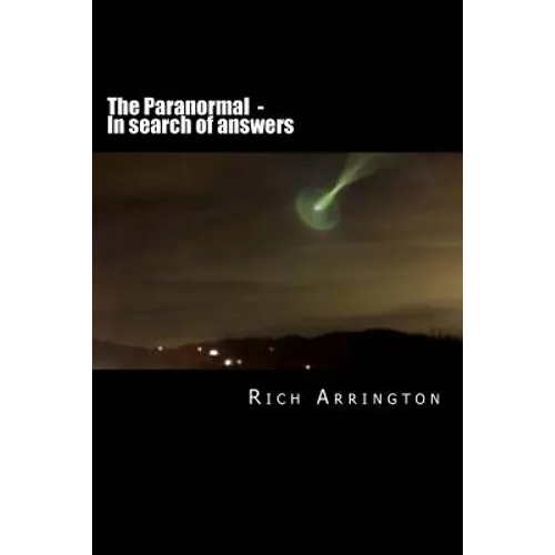 The Paranormal - In search of answers