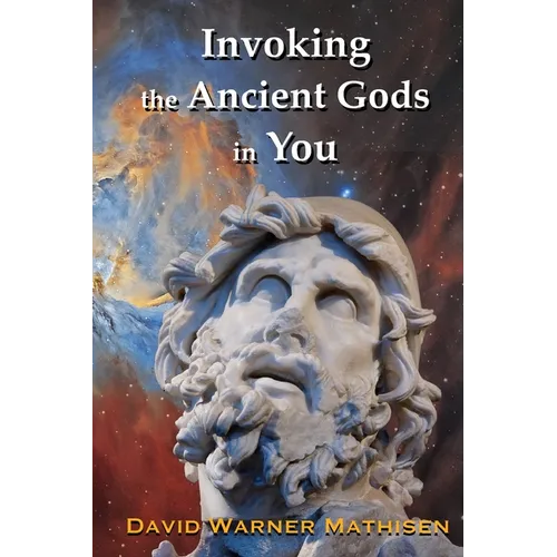 Invoking the Ancient Gods in You: Star Myths for all our Multiple Personalities