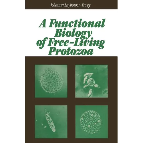 A Functional Biology of Free-Living Protozoa