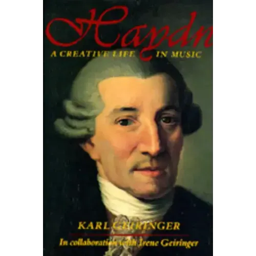 Haydn: A Creative Life in Music