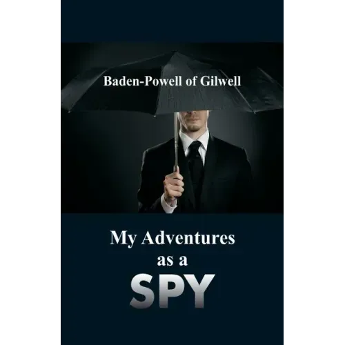 My Adventures as a Spy