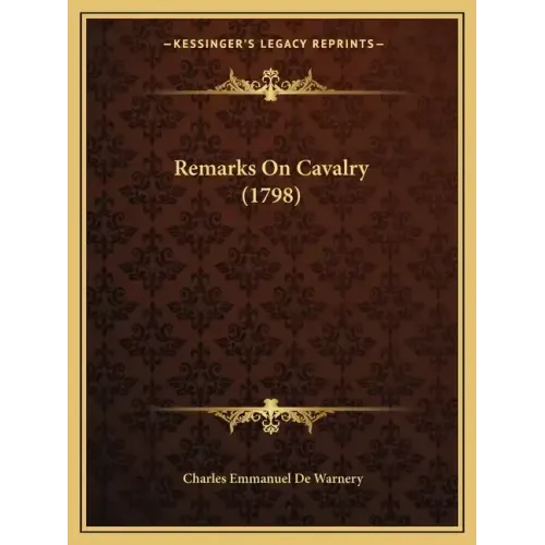 Remarks On Cavalry (1798)