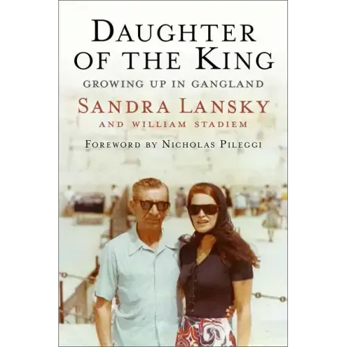 Daughter of the King: Growing Up in Gangland