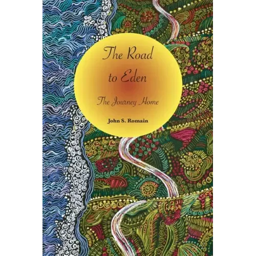 The Road to Eden: The Journey Home