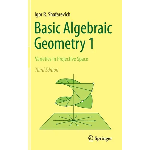 Basic Algebraic Geometry 1: Varieties in Projective Space