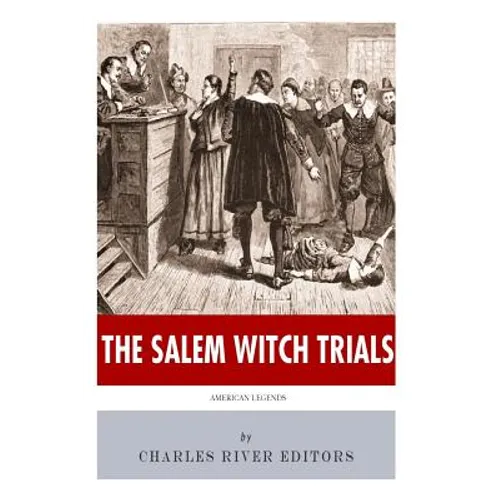 American Legends: The Salem Witch Trials